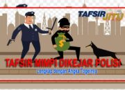 Arti Mimpi Dikejar Polisi Menurut Islam: Tanda Tanggung Jawab atau Rasa Bersalah?