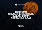 Apa Arti Mimpi Bertemu Nenek Yang Masih Hidup Menurut Islam?
