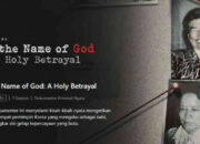 Review Seru: In the Name of God A Holy Betrayal Dokumenter yang Menggemparkan