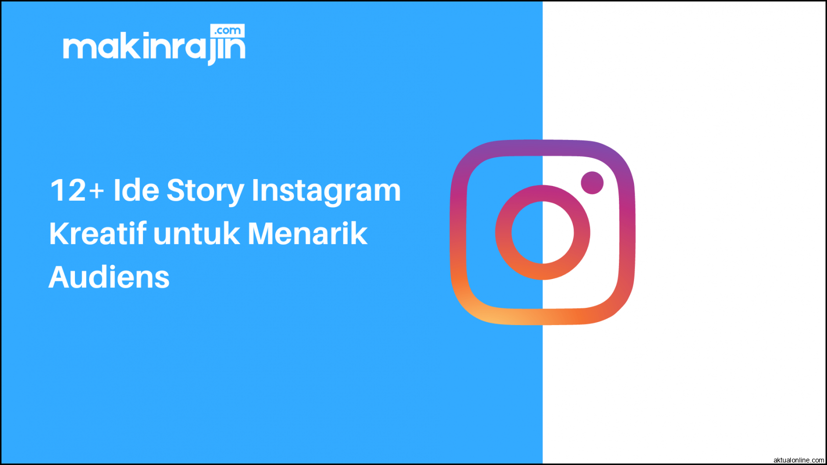 12+ Ide Story Instagram Kreatif untuk Menarik Audiens